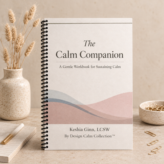 By Design Calm Collection Calm Companion Workbook for reflection, grounding, and emotional regulation