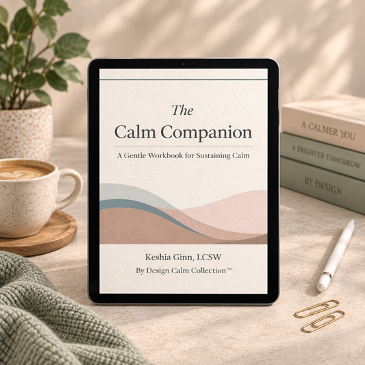 The Calm Companion digital workbook displayed on a tablet in a calming neutral setting with books and a warm drink.