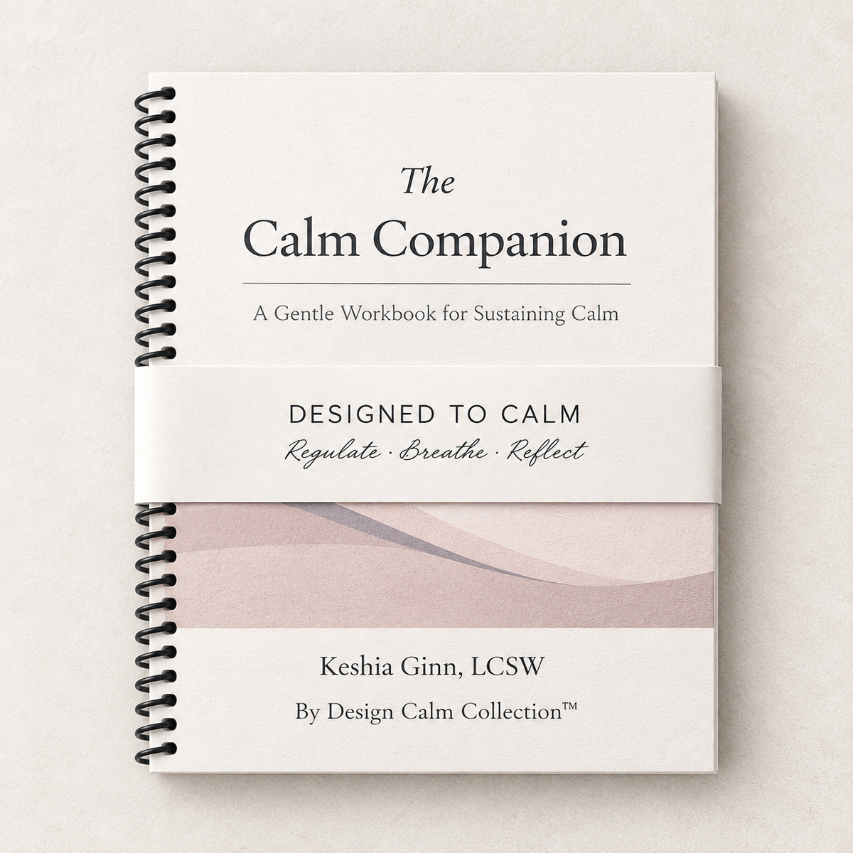 By Design Calm Collection Calm Companion Workbook spiral-bound edition